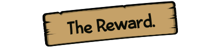The Reward